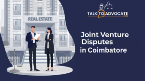 Joint Venture Dispute Lawers In Coimbatore